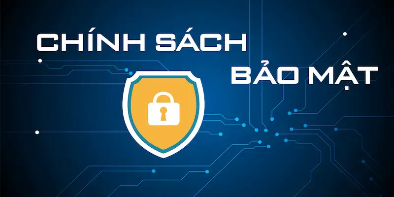 Vai trò quan trọng của chính sách bảo mật trong kèo nhà cái